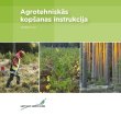 Agrotehniskās kopšanas instrukcija