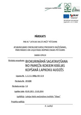 Biokurināmā sagatavošana no pameža kokiem krājas kopšanā lapkoku audzēs, 10.05.2014 