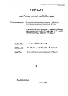 Biokurināmā sagatavošanas darba ražīgumu un izmaksas ietekmējošo faktoru izpēte meža infrastruktūras objektu apaugumā, 03.05.2013