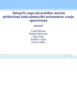 Integrēto augu aizsardzības metožu pielietošana lauksaimniecībā neizmantoto zemju apmežošanā