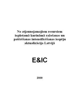 No atjaunojamajiem resursiem iegūstamā kurināmā ražošanas un patērēšanas intensificēšanas iespēju aktualizācija Latvijā