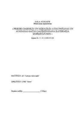 Priedes dabiskās un mākslīgās atjaunošanas un augšanas gaitas salīdzināšana ilgtermiņa izmēģinājumos