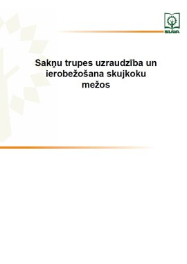 Sakņu trupes uzraudzība un ierobežošana skujkoku mežos